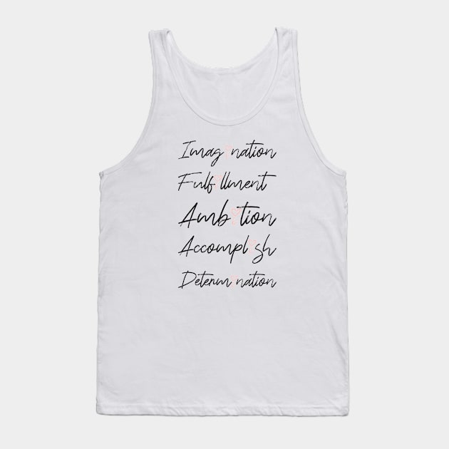 Words motivation typo Tank Top by Choulous79